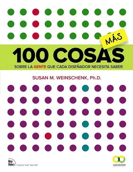 100 COSAS MÁS SOBRE LA GENTE QUE CADA DISEÑADOR NECESITA SABER | 9788441537996 | WEINSCHENK, SUSAN M. | Llibreria La Gralla | Librería online de Granollers