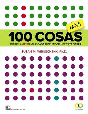 100 COSAS MÁS SOBRE LA GENTE QUE CADA DISEÑADOR NECESITA SABER | 9788441537996 | WEINSCHENK, SUSAN M. | Llibreria La Gralla | Llibreria online de Granollers