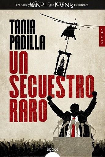 SECUESTRO RARO, UN | 9788490674819 | PADILLA, TANIA | Llibreria La Gralla | Llibreria online de Granollers