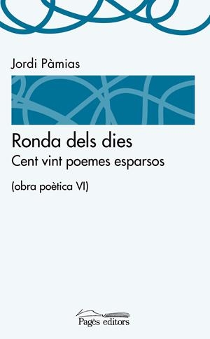 RONDA DELS DIES | 9788499757391 | PÀMIAS  GRAU, JORDI | Llibreria La Gralla | Librería online de Granollers