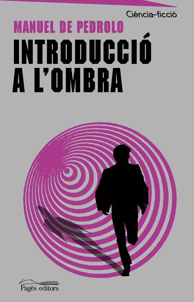 INTRODUCCIÓ A L'OMBRA | 9788499757353 | DE PEDROLO MOLINA, MANUEL | Llibreria La Gralla | Librería online de Granollers