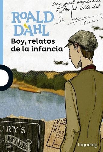 BOY, RELATOS DE LA INFANCIA | 9788491220466 | DAHL, ROALD | Llibreria La Gralla | Librería online de Granollers