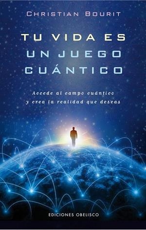 TU VIDA ES UN JUEGO CUÁNTICO | 9788491110958 | BOURIT, CHRISTIAN | Llibreria La Gralla | Librería online de Granollers