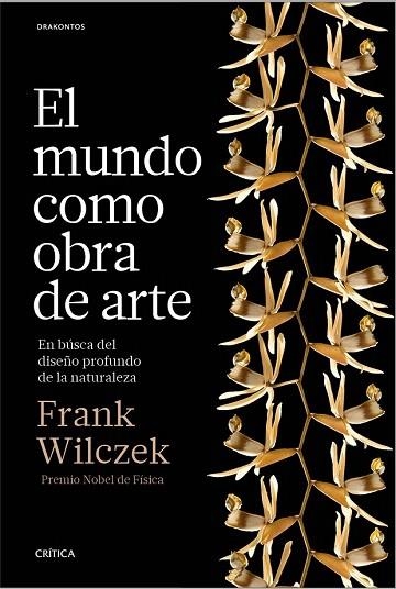 MUNDO COMO OBRA DE ARTE, EL | 9788498929614 | WILCZEK, FRANK  | Llibreria La Gralla | Llibreria online de Granollers