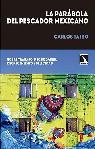 PARÁBOLA DEL PESCADOR MEXICANO, LA | 9788490971420 | TAIBO, CARLOS | Llibreria La Gralla | Llibreria online de Granollers