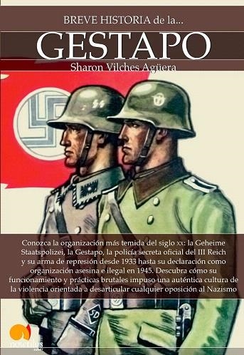 BREVE HISTORIA DE LA GESTAPO | 9788499677514 | VILCHES, SHARON | Llibreria La Gralla | Llibreria online de Granollers