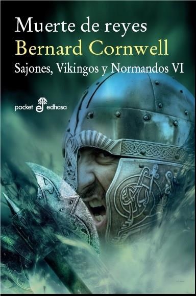 MUERTE DE REYES (BOLSILLO). SAJONES, VIKINGOS Y NORMANDOS 6 | 9788435021555 | CORNWELL, BERNARD | Llibreria La Gralla | Librería online de Granollers