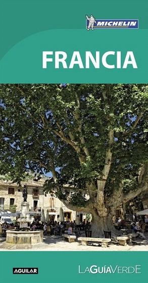 FRANCIA (LA GUÍA VERDE 2016) | 9788403515505 | MICHELIN | Llibreria La Gralla | Librería online de Granollers