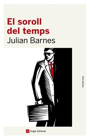 SOROLL DEL TEMPS, EL | 9788416139989 | BARNES, JULIAN | Llibreria La Gralla | Llibreria online de Granollers