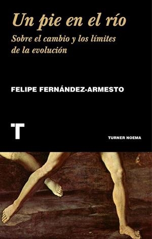 PIE EN EL RÍO, UN | 9788416354207 | FERNÁNDEZ-ARMESTO, FELIPE | Llibreria La Gralla | Librería online de Granollers