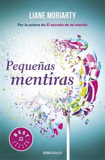 PEQUEÑAS MENTIRAS (BOLSILLO) | 9788466333115 | MORIARTY, LIANE | Llibreria La Gralla | Librería online de Granollers