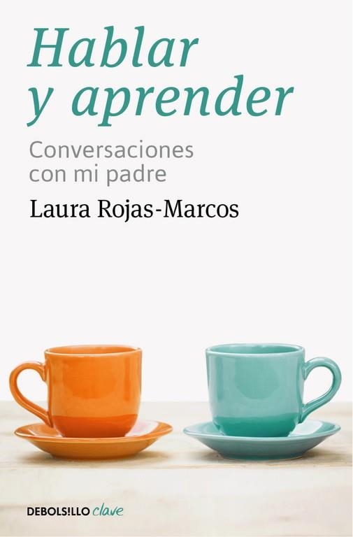 HABLAR Y APRENDER (BOLSILLO) | 9788466334143 | ROJAS-MARCOS, LAURA | Llibreria La Gralla | Llibreria online de Granollers