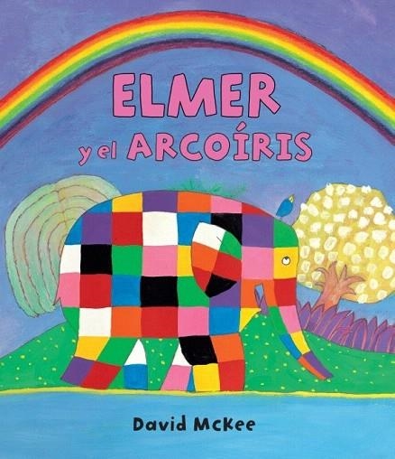 ELMER Y EL ARCOÍRIS (ELMER. PRIMERAS LECTURAS 17) | 9788448845711 | MCKEE, DAVID | Llibreria La Gralla | Llibreria online de Granollers