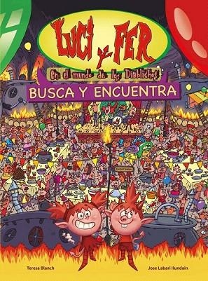 LUCI Y FER. EN EL MUNDO DE LOS DIABLICHOS | 9788448844202 | BLANCH, TERESA/LABARI ILUNDAIN, JOSE ANG | Llibreria La Gralla | Librería online de Granollers