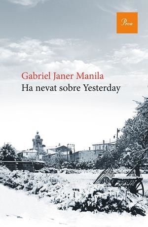 HA NEVAT SOBRE YESTERDAY | 9788475886176 | JANER MANILA, GABRIEL | Llibreria La Gralla | Llibreria online de Granollers