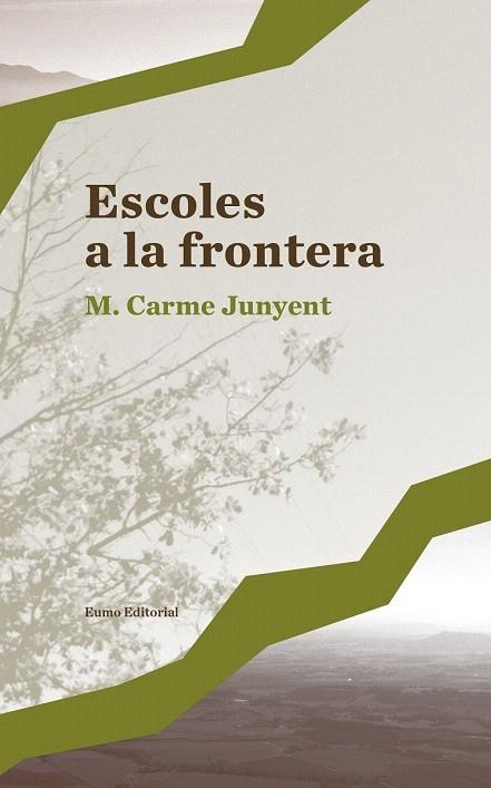 ESCOLES A LA FRONTERA | 9788497665636 | JUNYENT FIGUERAS, M. CARME | Llibreria La Gralla | Librería online de Granollers