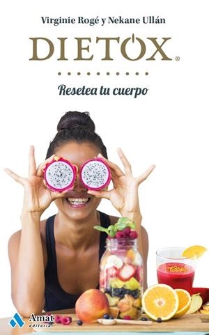 DIETOX (CASTELLANO) | 9788497358439 | ROGÉ, VIRGINIE/ULLÁN, NEKANE | Llibreria La Gralla | Librería online de Granollers