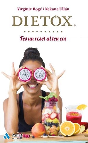 DIETOX (CATALÀ) | 9788497358453 | ROGÉ, VIRGINIE/ULLÁN, NEKANE | Llibreria La Gralla | Librería online de Granollers
