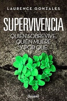 SUPERVIVENCIA | 9788498293524 | GONZALES, LAURENCE | Llibreria La Gralla | Llibreria online de Granollers