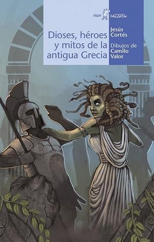 DIOSES, HÉROES Y MITOS DE LA ANTIGUA GRECIA | 9788498458220 | CORTÉS ZARZOSO, JESÚS | Llibreria La Gralla | Librería online de Granollers