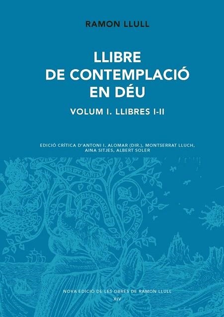 LLIBRE DE CONTEMPLACIÓ EN DÉU, VOL. 1. LLIBRES I-II | 9788498838329 | LLULL, RAMON | Llibreria La Gralla | Librería online de Granollers