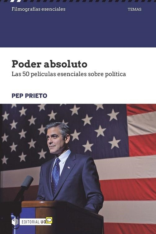 PODER ABSOLUTO. LAS 50 PELÍCULAS ESENCIALES SOBRE POLÍTICA | 9788491161707 | PRIETO MIR, PEP | Llibreria La Gralla | Librería online de Granollers