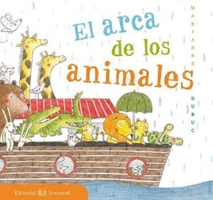 ARCA DE LOS ANIMALES, EL | 9788426143501 | DUBUC, MARIANNE | Llibreria La Gralla | Llibreria online de Granollers