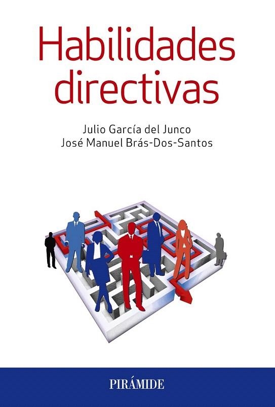 HABILIDADES DIRECTIVAS | 9788436835595 | GARCÍA DEL JUNCO, JULIO/BRÁS DOS SANTOS, JOSÉ MANUEL | Llibreria La Gralla | Llibreria online de Granollers