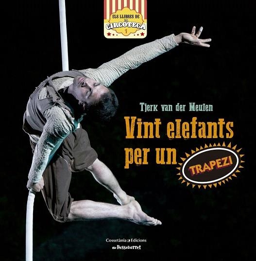 VINT ELEFANTS PER UN TRAPEZI | 9788490344897 | VAN DER MEULEN, TJERK | Llibreria La Gralla | Librería online de Granollers