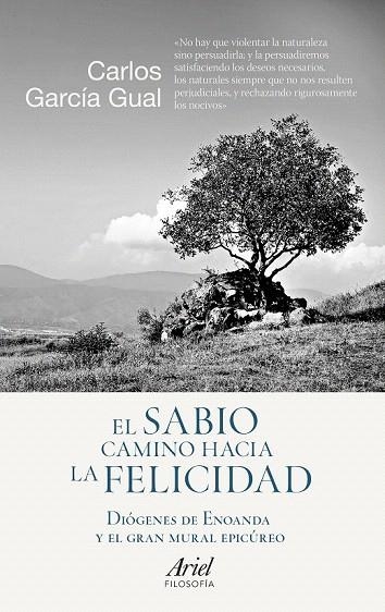 SABIO CAMINO HACIA LA FELICIDAD, EL | 9788434423794 | GARCIA GUAL, CARLOS | Llibreria La Gralla | Llibreria online de Granollers