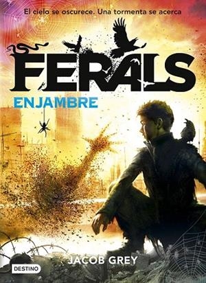 ENJAMBRE, FERALS 2 | 9788408155232 | GREY, JACOB | Llibreria La Gralla | Llibreria online de Granollers