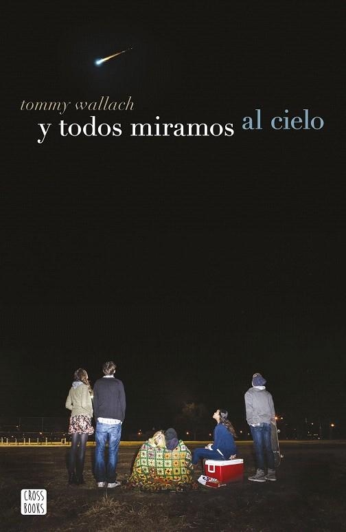 Y TODOS MIRAMOS AL CIELO | 9788408155218 | WALLACH, TOMMY | Llibreria La Gralla | Llibreria online de Granollers