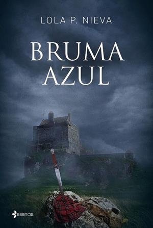 BRUMA AZUL | 9788408154556 | NIEVA, LOLA P. | Llibreria La Gralla | Librería online de Granollers