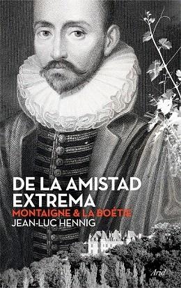 DE LA AMISTAD EXTREMA | 9788434423701 | HENNIG, JEAN-LUC | Llibreria La Gralla | Llibreria online de Granollers