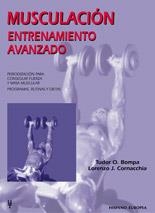 MUSCULACIÓN. ENTRENAMIENTO AVANZADO | 9788425514111 | BOMPA, TUDOR O./CORNACCHIA, LORENZO J. | Llibreria La Gralla | Librería online de Granollers