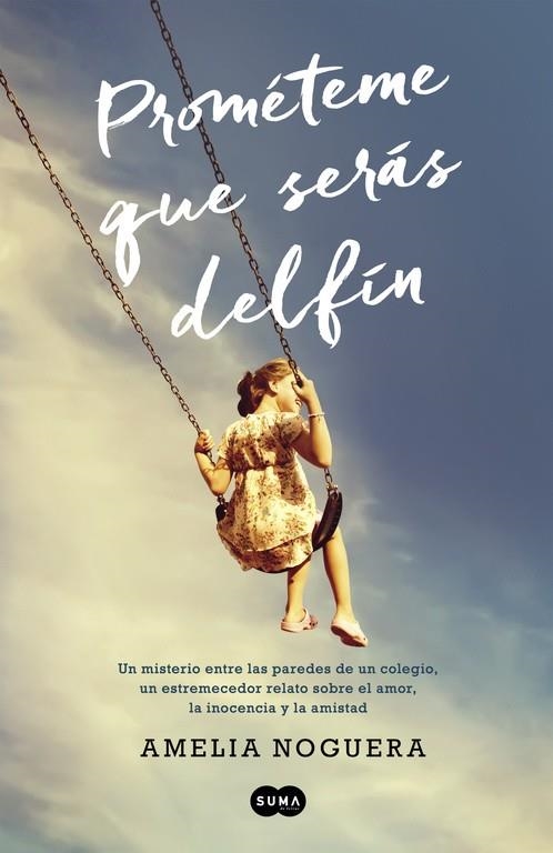 PROMETEME QUE SERAS DELFIN | 9788483656860 | NOGUERA, AMELIA | Llibreria La Gralla | Librería online de Granollers