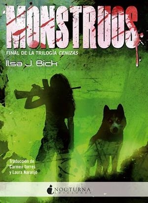 MONSTRUOS (CENIZAS 3) | 9788494424359 | BICK, ILSA J. | Llibreria La Gralla | Librería online de Granollers