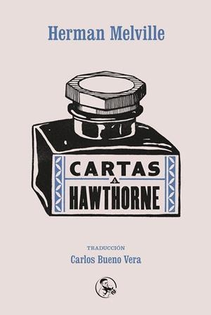 CARTAS A HAWTHORNE | 9788495291400 | MELVILLE, HERMAN | Llibreria La Gralla | Librería online de Granollers