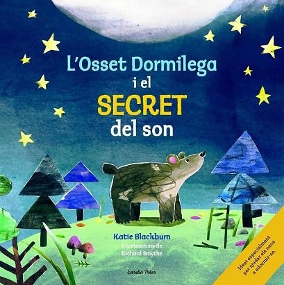 OSSET DORMILEGA I EL SECRET DEL SON, L' | 9788416522361 | BLACKBURN, KATIE ; SMYTHE, RICHARD | Llibreria La Gralla | Llibreria online de Granollers