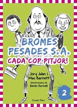CADA COP PITJOR, BROMES PESADES  SA 2 | 9788416522378 | JOHN, JORY; BARNETT, MAC | Llibreria La Gralla | Librería online de Granollers