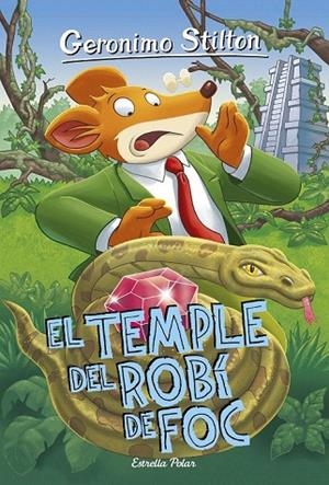 TEMPLE DEL ROBI DE FOC, EL | 9788416522415 | GERONIMO STILTON | Llibreria La Gralla | Llibreria online de Granollers