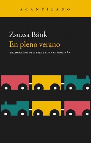 EN PLENO VERANO | 9788416748020 | BANK, ZSUZSA | Llibreria La Gralla | Librería online de Granollers