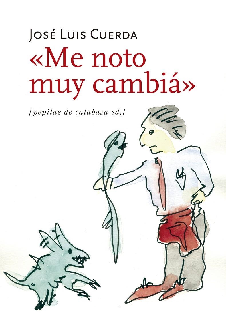 ME NOTO MUY CAMBIA | 9788415862598 | CUERDA, JOSE LUIS | Llibreria La Gralla | Librería online de Granollers
