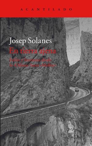 EN TIERRA AJENA | 9788416748037 | SOLANES, JOSEP | Llibreria La Gralla | Librería online de Granollers