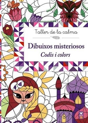 TALLER DE LA CALMA DIBUIXOS MISTERIOSOS CODIS I COLORS | 9788499067049 | VV. AA. | Llibreria La Gralla | Llibreria online de Granollers