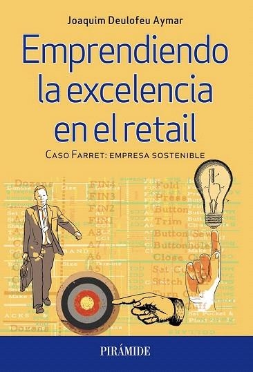 EMPRENDIENDO LA EXCELENCIA EN EL RETAIL | 9788436835731 | DEULOFEU, JOAQUIM | Llibreria La Gralla | Llibreria online de Granollers