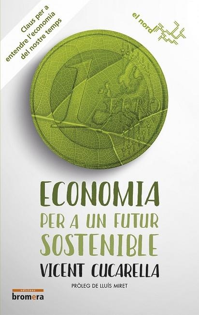 ECONOMIA PER A UN FUTUR SOSTENIBLE | 9788490266038 | CUCARELLA, VICENT | Llibreria La Gralla | Llibreria online de Granollers