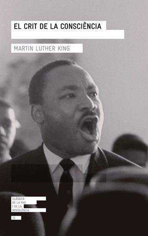 CRIT DE LA CONSCIENCIA | 9788415307266 | LUTHER KING, MARTIN | Llibreria La Gralla | Librería online de Granollers