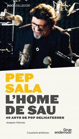 PEP SALA L'HOME DE SAU | 9788490344842 | VILARNAU, JOAQUIM | Llibreria La Gralla | Librería online de Granollers