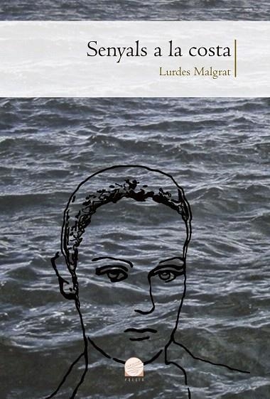 SENYALS A LA COSTA | 9788490344859 | MALGRAT, LURDES | Llibreria La Gralla | Librería online de Granollers